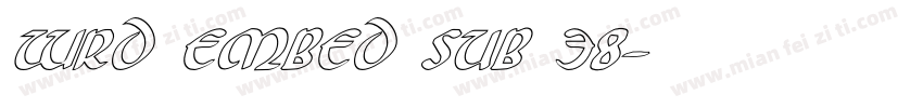 WRD EMBED SUB 38字体转换